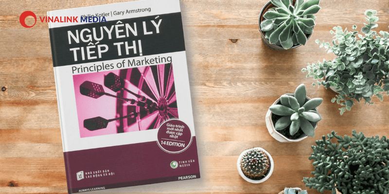 Sách chiến lược marketing: Nguyên Lý Tiếp Thị - Philip Kotler, Gary Armstrong